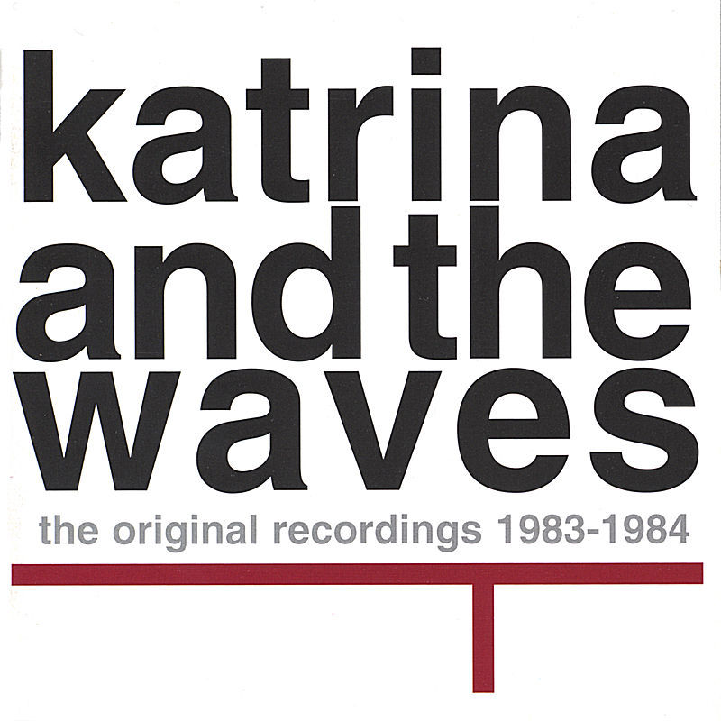 Katrina and the Waves - Do You Want Crying?